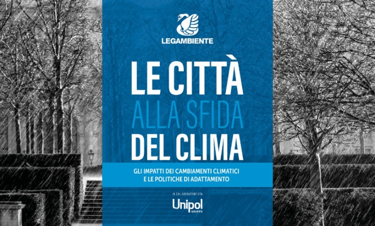 Legambiente, cambiamenti climatici, le città alla sfida del clima